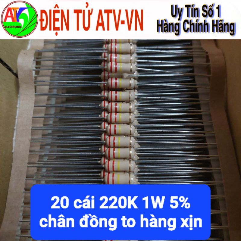 20 điện trở 220K 1W 5% hàng xịn chân đồng to