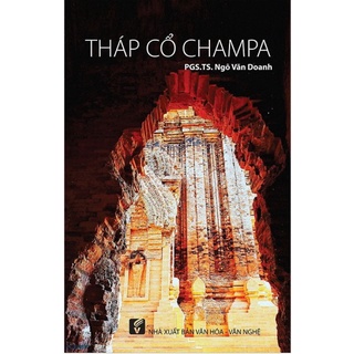 Sách Tháp cổ Chăm Pa - PGS TS Ngô Văn Doanh