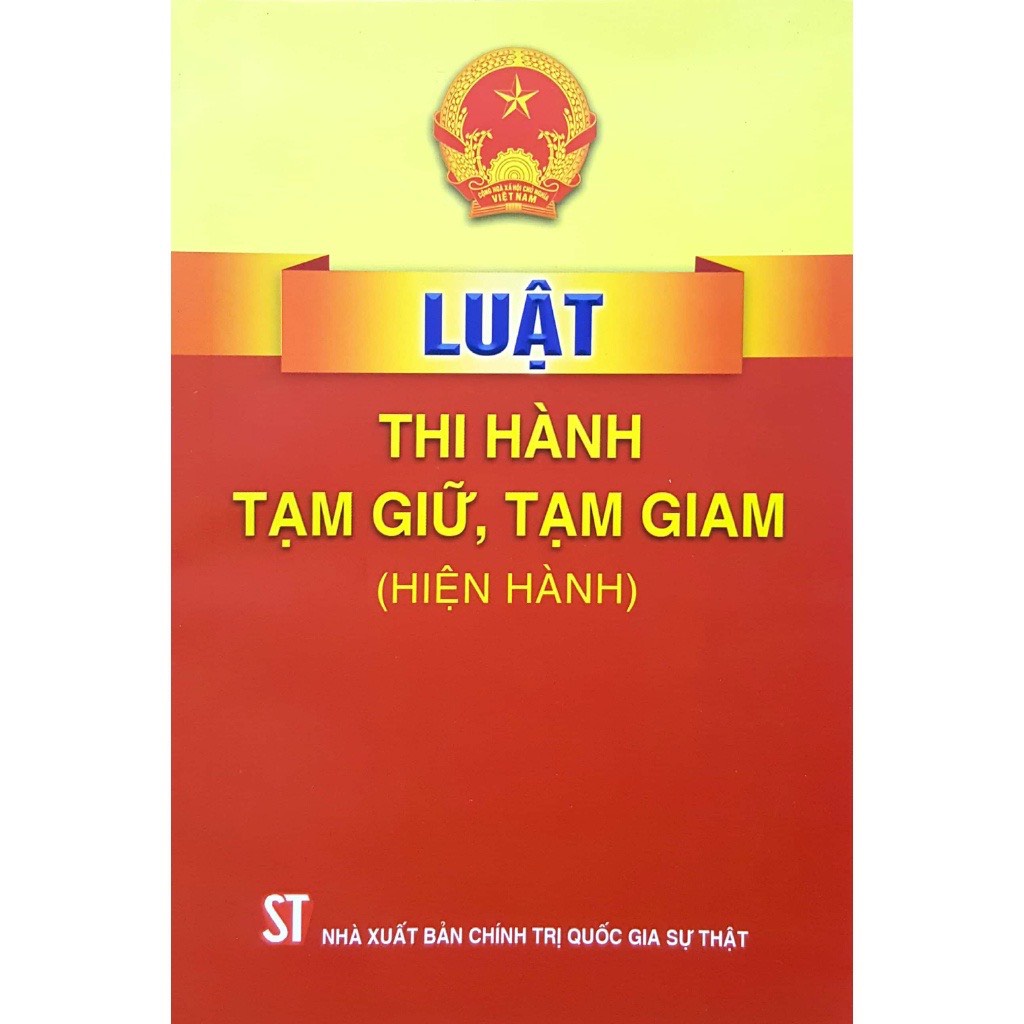Sách - Luật thi hành tạm giữ, tạm giam hiện hành