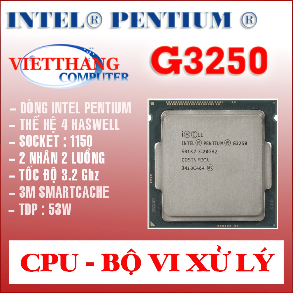 Bộ Xử Lý CPU G3250 3.2 Ghz Socket 1150 ( Cũ - 2nd )