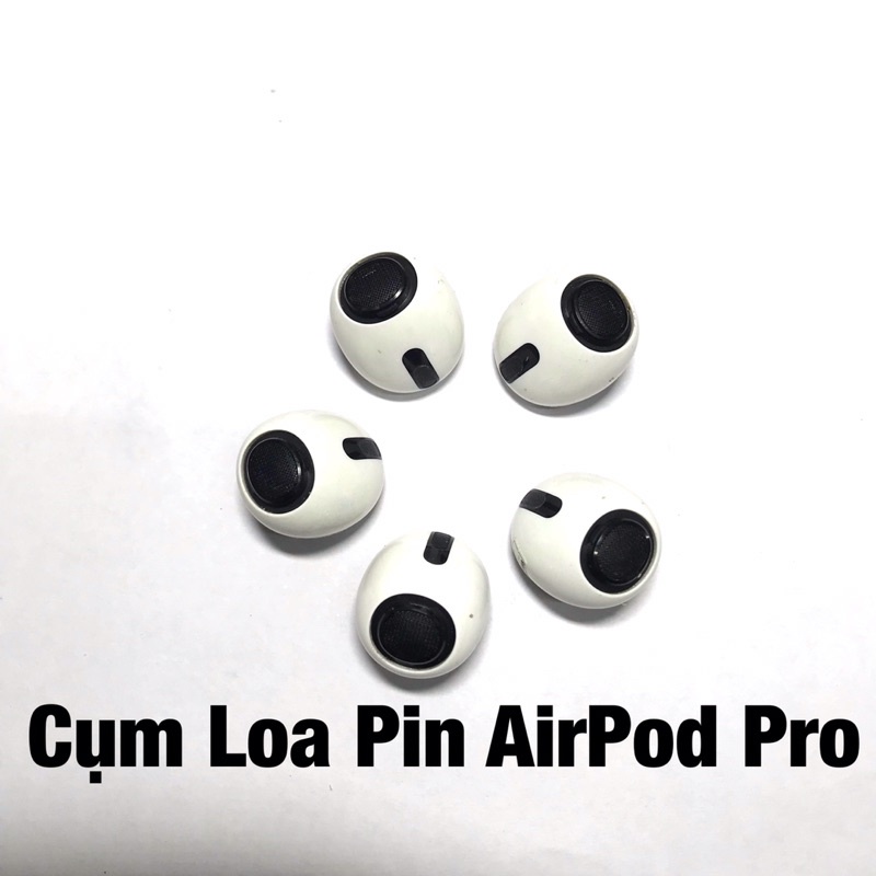 Cụm Loa Pin Tai Nghe AirPods Pro