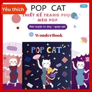 HOÁ TRANG CHO MÈO POPCAT - TRÒ CHƠI THÔNG MINH thiết kế quần áo cho mèo POP rèn khả năng tư duy quan sát cho bé