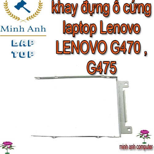 khay giữ ổ cứng laptop Lenovo LENOVO G470 , G475