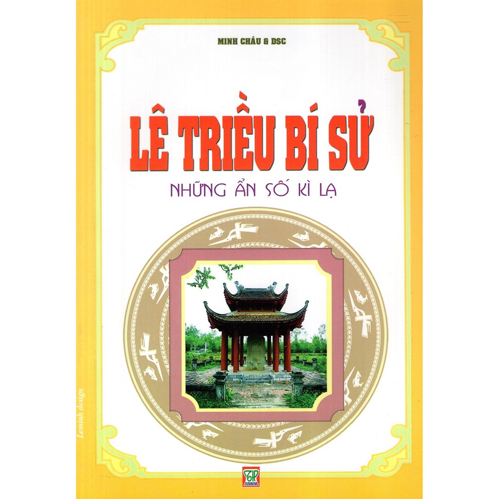 Sách - Lê Triều Bí Sử (Những Ẩn Số Kì Lạ)
