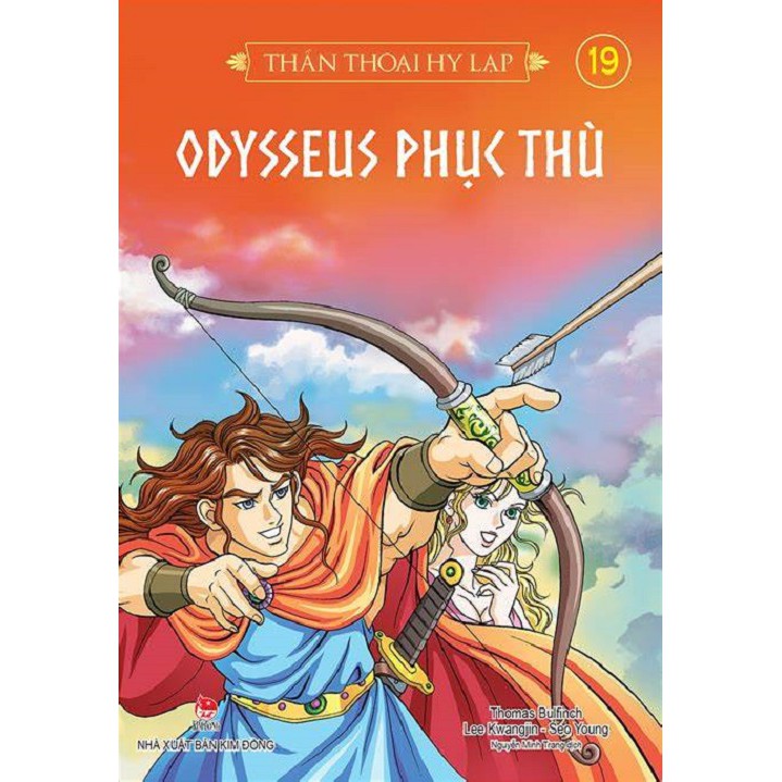 Sách -Thần thoại Hy Lạp - Tập 19: ODYSSEUS PHỤC THÙ