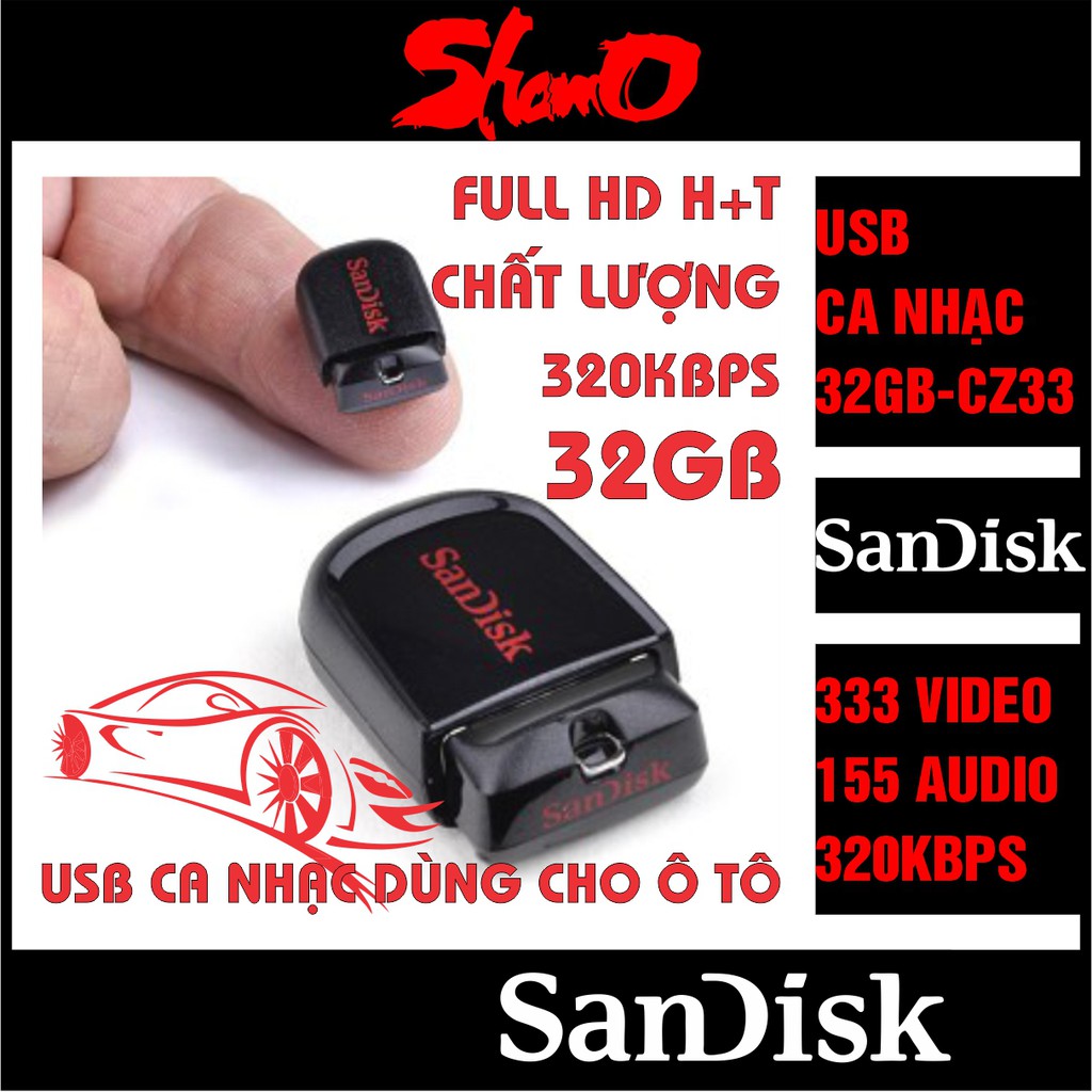 USB ô tô, USB ca nhạc 32GB ( Hình và tiếng ) – Sẵn 333 video ca nhạc + 155 File nhạc tiếng