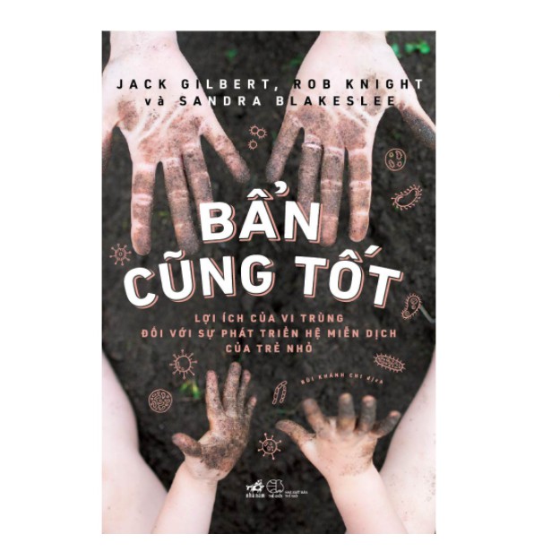 Sách Nhã Nam - Bẩn Cũng Tốt