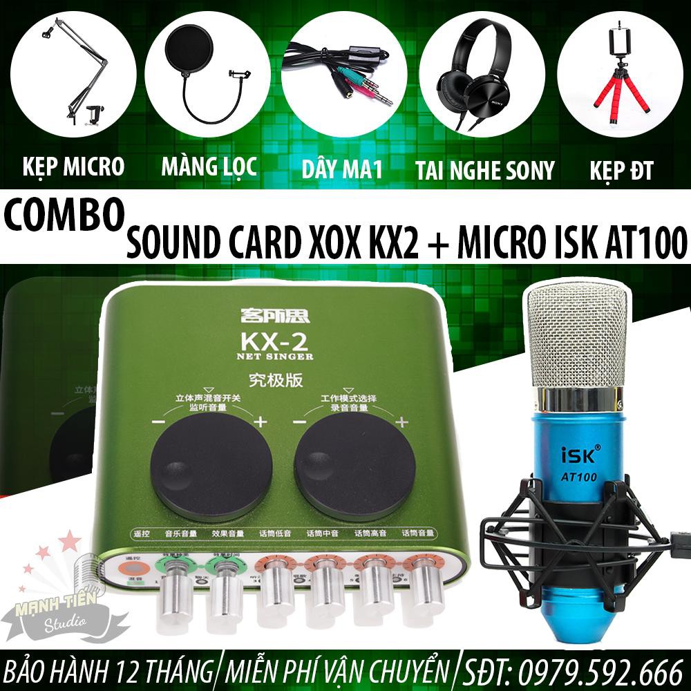 Trọn Bộ Sound Card XOX KX2 Và Micro Thu Âm ISK at100