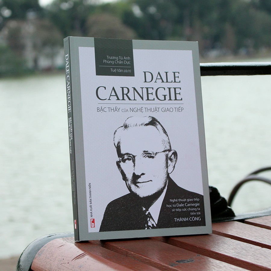Sách: Dale Carnegie - Bậc Thầy Của Nghệ Thuật Giao Tiếp