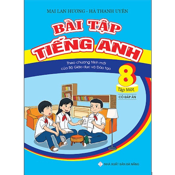 Sách - Bài Tập Tiếng Anh Lớp 8 Tập 1 (Có Đáp Án)