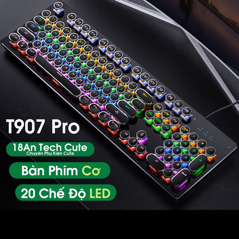Bàn Phím Cơ Gaming Cho PC, Laptop Cao Cấp T907 Esports Pro 2021 Nâng Cấp Có 20 Chế Độ LED RGB Khác Nhau Đánh Mọi Game