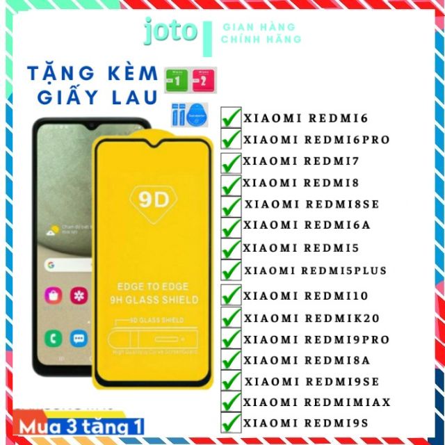 Kính cường lực xiaomi Full màn 9D mi max 3/mi 6pro/mi 8/mi 8 se/mi 8 pro/mi 9se/Rmi note 5pro/Rmi not 5plus/Remi note 6