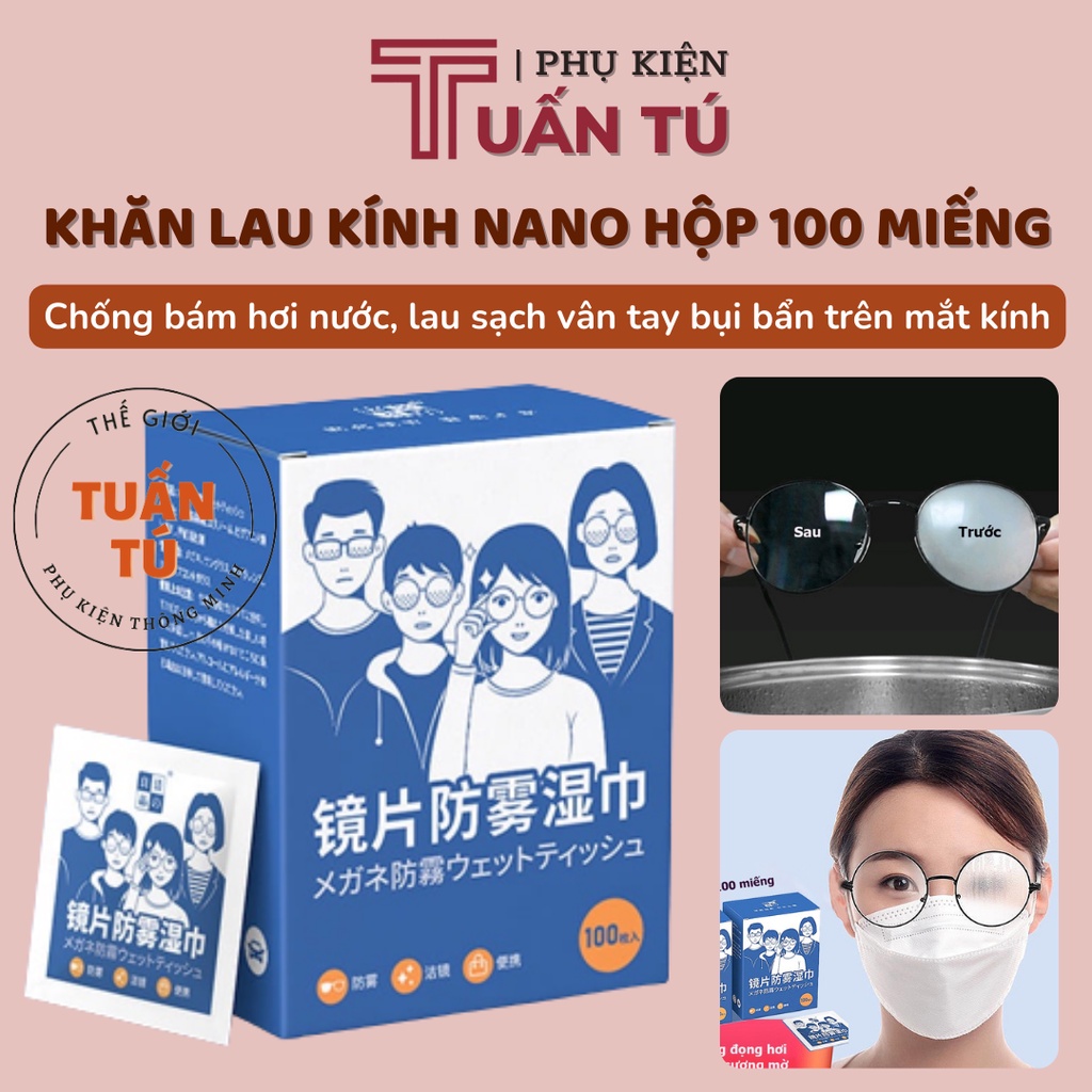Khăn lau kính Nano hộp 100 miếng giấy lau kính chống bám hơi nước, lau sạch vân tay bụi bẩn - Tuấn Tú Offcial