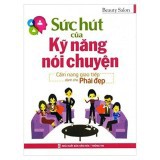 Sách - Sức hút của kỹ năng nói chuyện ( bìa mềm )