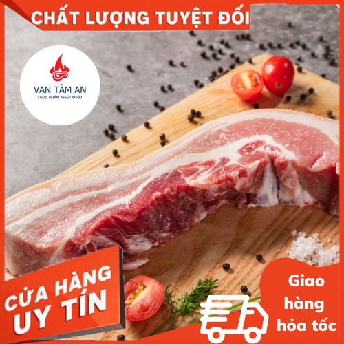 |Hỏa tốc| Thịt heo ba rọi - Ba rọi rút sườn nhập khẩu chất lượng - Ba chỉ nhập khẩu