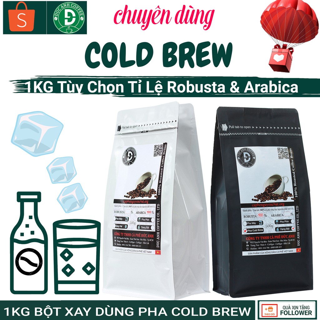 1kg cà phê xay dùng Cold Brew pha chế ủ lạnh DUC ANH COFFEE tất cả các tùy chọn robusta và arabica - cafe cold brew