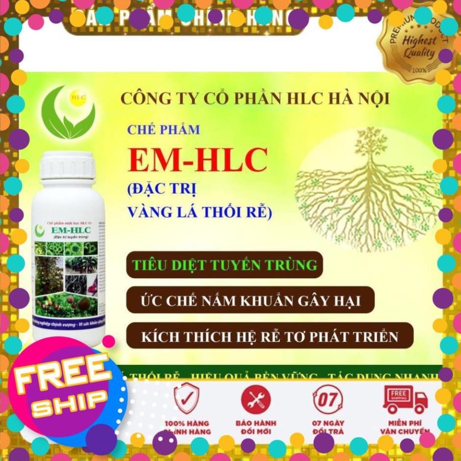 CHẾ PHẨM EM HLC ĐẶC TRỊ TUYẾN TRÙNG - THUỐC ĐẶC TRỊ VÀNG LÁ THỐI RỄ, PHÒNG TRỪ TUYẾN TRÙNG RỄ HẠI CÂY TRỒNG - CHAI 500ML