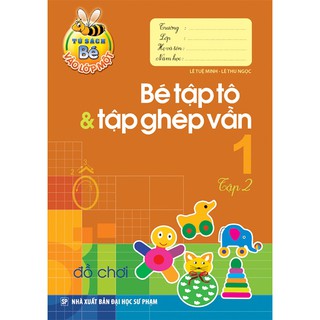 Sách - Bé vào lớp 1 - Bé tập tô & tập ghép vần T2