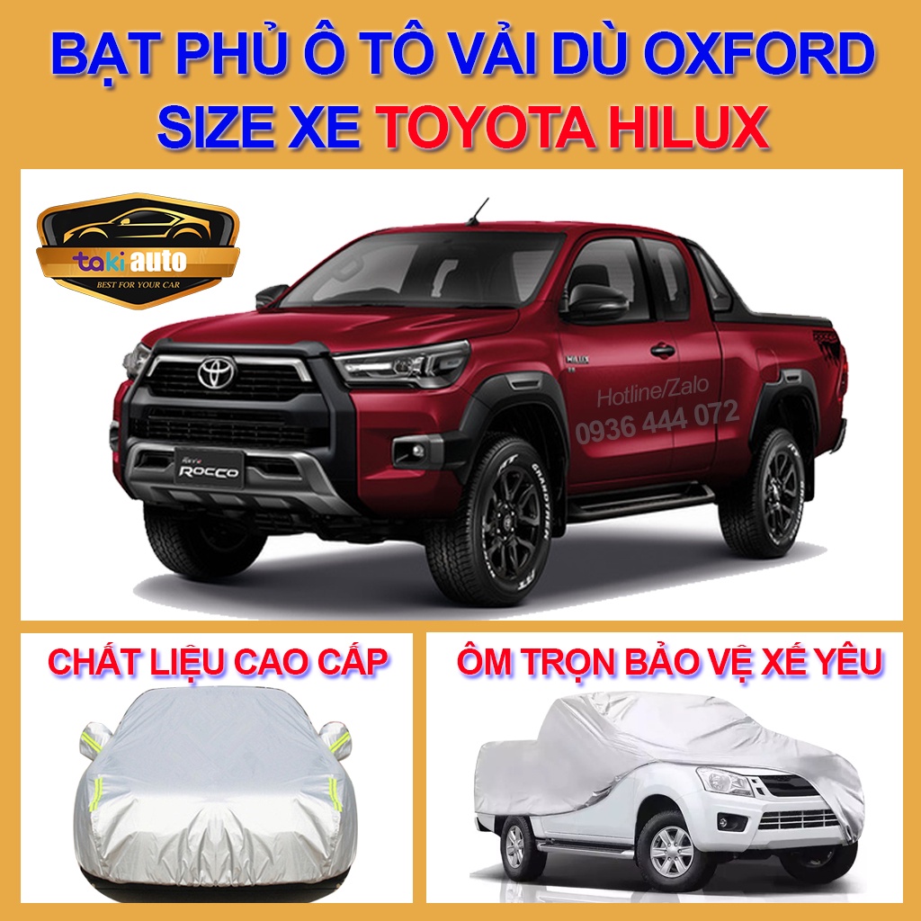 [HILUX- LOẠI VẢI DÙ] Bạt trùm xe ô tô TOYOTA HILUX vải dù oxford cao cấp , áo bạt phủ trùm che kín che nắng,mưa
