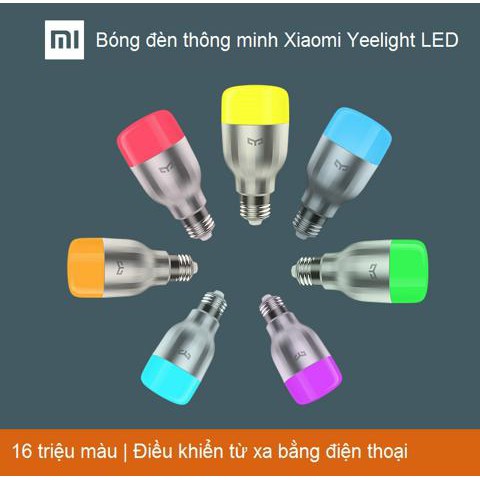 [FreeShip 50K - Mã ELCE giảm 7%] Bóng đèn LED thông minh Xiaomi Yeelight - Chính hãng - 1 đổi 1 trong 30 ngày