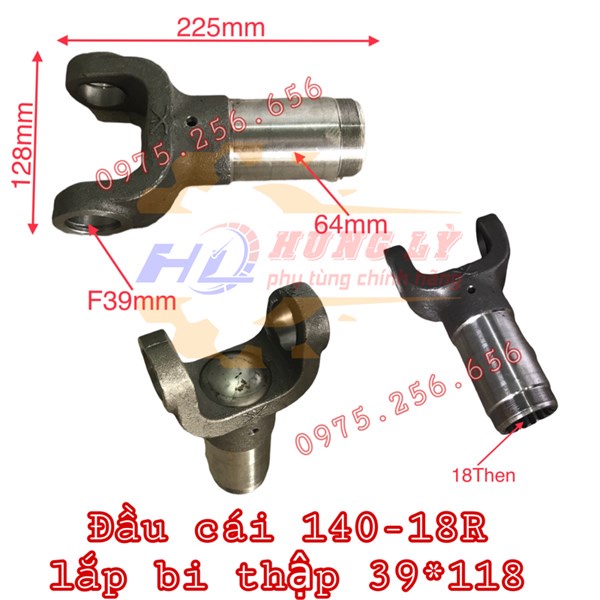Đầu cái 140 - 18R Lắp Bi Thập 39*118 phụ tùng ô tô phụ tùng Hùng Lỳ