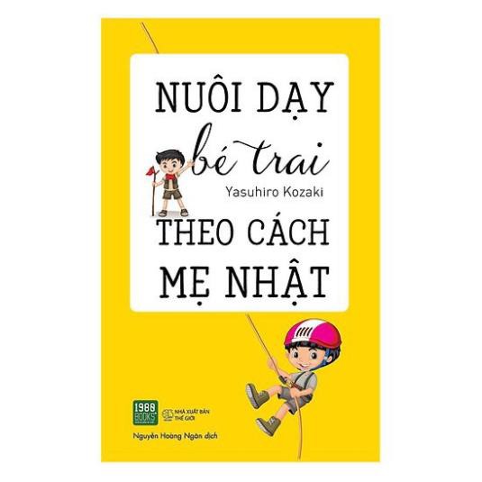 Sách - Nuôi Dạy Bé Trai Theo Cách Mẹ Nhật (TB)