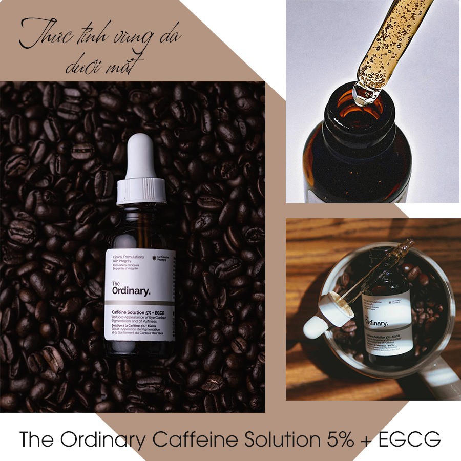Tinh chất dưỡng mắt The Ordinary -  Caffeine Solution 5% + EGCG