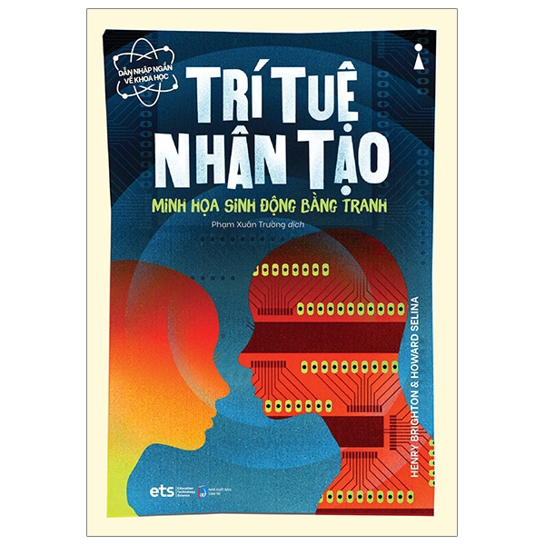 Sách - Dẫn Nhập Ngắn Về Khoa Học - Trí Tuệ Nhân Tạo: Minh Họa Sinh Động Bằng Tranh