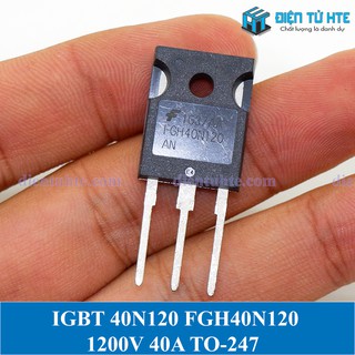 IGBT 40N120 FGH40N120AN 1200V 40A TO-247 mới chính hãng [HTE Quy Nhơn CN2]