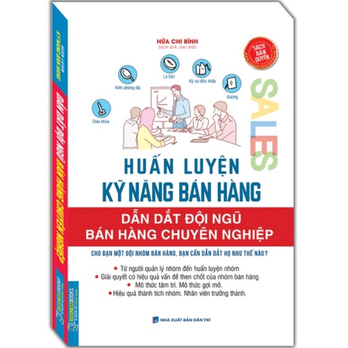 Sách - Huấn luyện kỹ năng bán hàng - Dẫn dắt đội ngũ bán hàng chuyên nghiệp