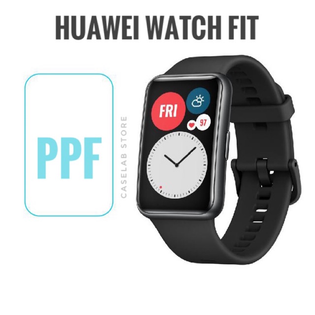 Dán PPF bảo vệ màn hình HUAWEI WATCH FIT