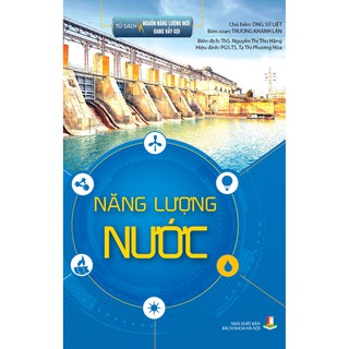Tủ Sách Nguồn Năng Lượng Mới Đang Vẫy Gọi – Năng Lượng Nước
