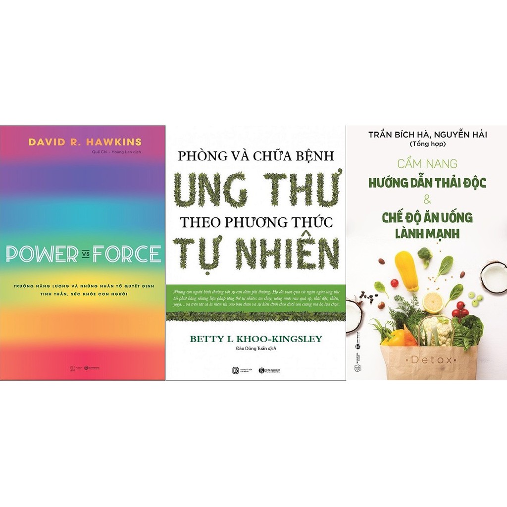 Combo Power Vs Force + Phòng Và Chữa Bệnh Ung Thư Theo Phương Thức Tự Nhiên  + Cẩm Nang Hướng Dẫn Thải Độc