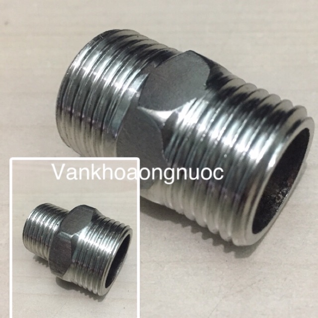 NỐI HAI ĐẦU REN,KÉP INOX PHI 21,27,27/21(1/2”,3/4)