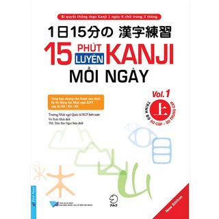 15 Phút Luyện Kanji Mỗi Ngày - Vol.1