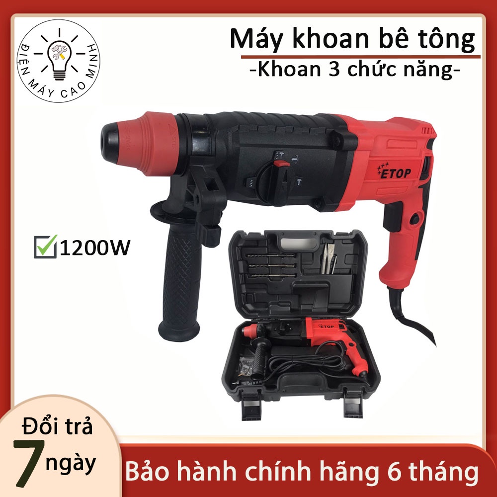 Máy khoan đấm | Khoan đục bê tông 3 chức năng chính hãng Etop XH26W | Công suất lớn 1200w, lực đập 3.3J