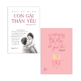 Sách AZ - Combo Con Gái Thân Yêu + Có Một Ngày, Bố Mẹ Sẽ Già Đi ( 2 cuốn )