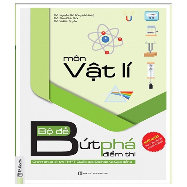 Sách - Bộ Đề Bứt Phá Điểm Thi Môn Vật Lý ( Kỳ Thi THPT Quốc Gia, Cao Đẳng, Đại Học)