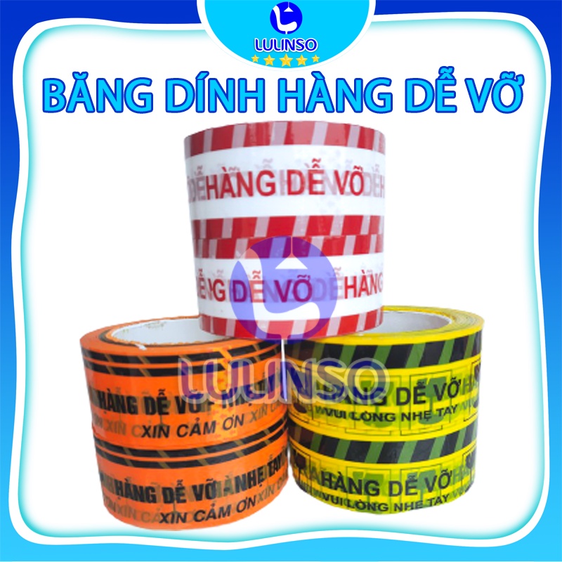 Cuộn băng keo băng dính Hàng Dễ Vỡ - Bản 48mm 100Y - LULINSO