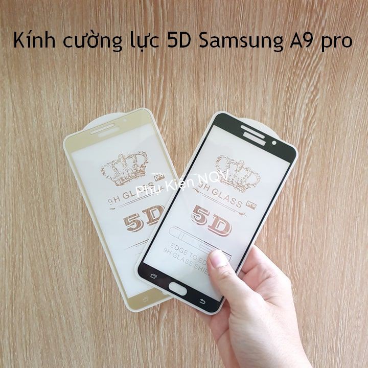 Samsung A9 pro|| Kính Cường lực 5D Full màn hình Samsung A9 pro (2016)