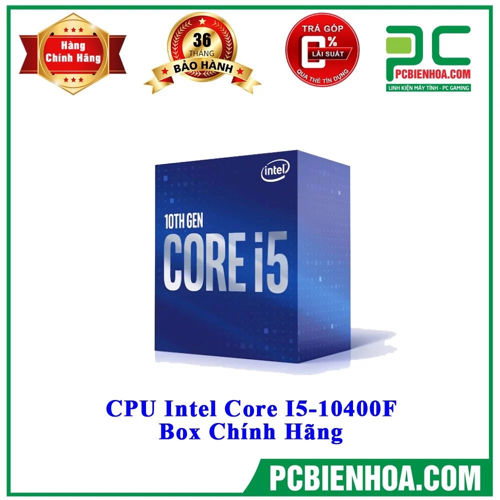 CPU Intel Core i5 10400F (2.9GHz turbo up to 4.3Ghz, 6 nhân 12 luồng) Socket Intel L