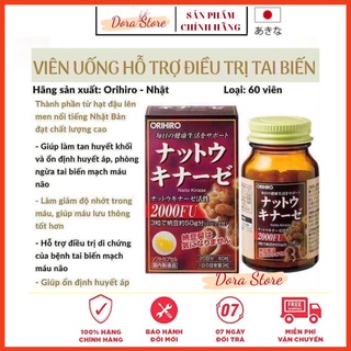 Viên uống Natto Kinase 2000fu Orihiro 60 Viên ngăn ngừa tai biến chống đột quỵ Dorastore ngăn ngừa hiệu quả tai biến