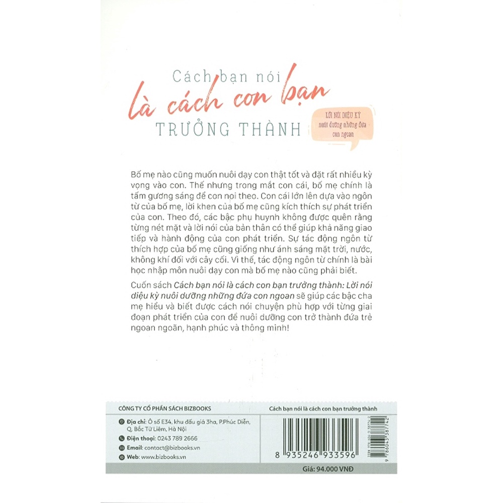 Sách - Cách Bạn Nói Là Cách Con Bạn Trưởng Thành - Lời Nói Diệu Kỳ Nuôi Dưỡng Những Đứa Con Ngoan