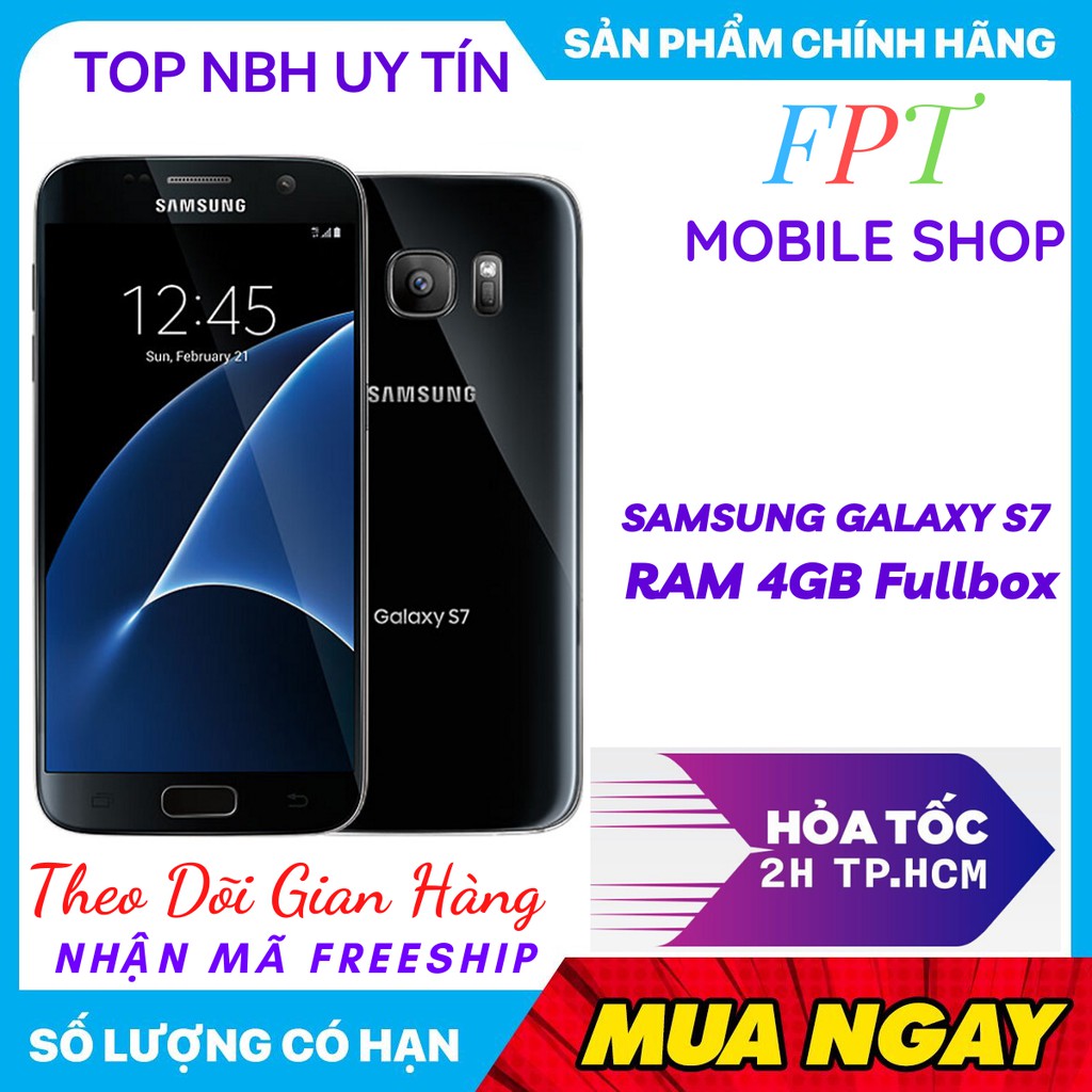 Freeship Điện Thoại Samsung S7 - Samsung Galaxy S7 Ram 4g/32g Chính Hãng mới - chơi LIÊN QUÂN mướt | BigBuy360 - bigbuy360.vn