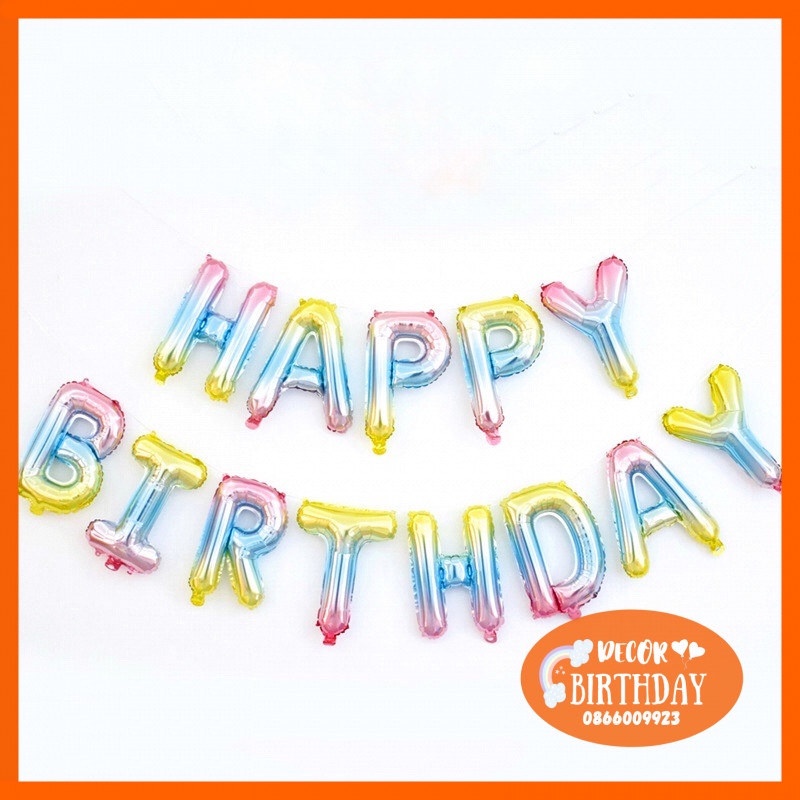 Bóng Chữ Happy Birthday HOT SALE Trang Trí Sinh Nhật Cho Bé, Hàng Dày Dặn, Màu Sắc Đẹp