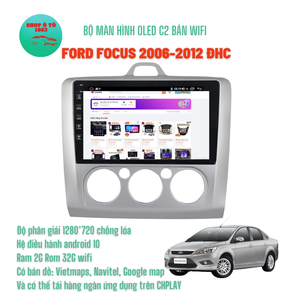 Màn hình Android OLED C2 theo xe FORD FOCUS 2006-2012 ĐH CƠ 9'' inch Ram 2G Rom 32G Tặng bản đồ dẫn đường VIETMAPS1