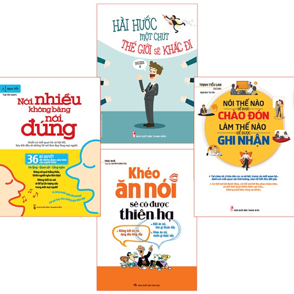 Sách Combo: Khéo Ăn Nói+ Hài Hước Một Chút Thế Giới Sẽ Khác Đi+ Nói Thế Nào Để Chào Đón+ Nói Nhiều Không Bằng Nói Đúng