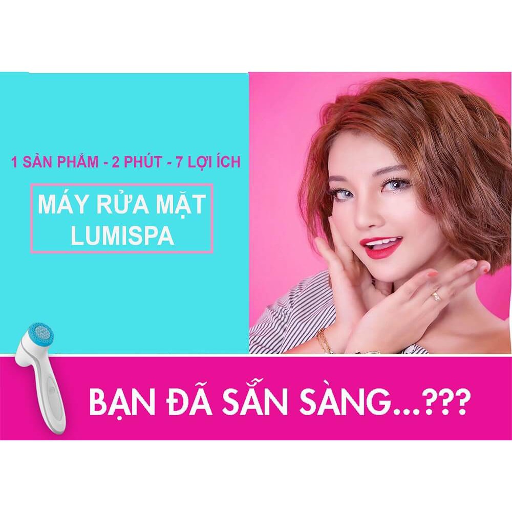 MÁY RỬA MẶT LUMISPA - HÀNG CHÍNH HÃNG CAO CẤP CỦA MỸ CHẤT LƯỢNG