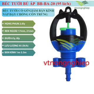 10 Béc tưới bù áp, BB-BA-15, BB-BA-20, lưu lượng 72 và 95(lit/h), chuyên tưới gốc cây ăn trái, đĩa xoay chống côn trùng