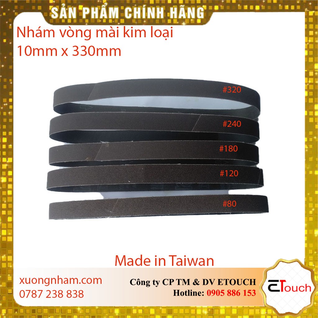 Nhám vòng 10mmx330mm, đai nhám vòng, giáp dây mài kim loại 10mm x 330mm vải x632 Đài Loan